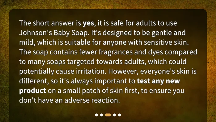 Safety for Adults: Confirming that Johnson's baby soap is generally safe for adult use due to its mild formulation and reduced irritants.